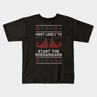 Most Likely to Start the Shenanigans // Funny Ugly Christmas Sweater Kids T-Shirt